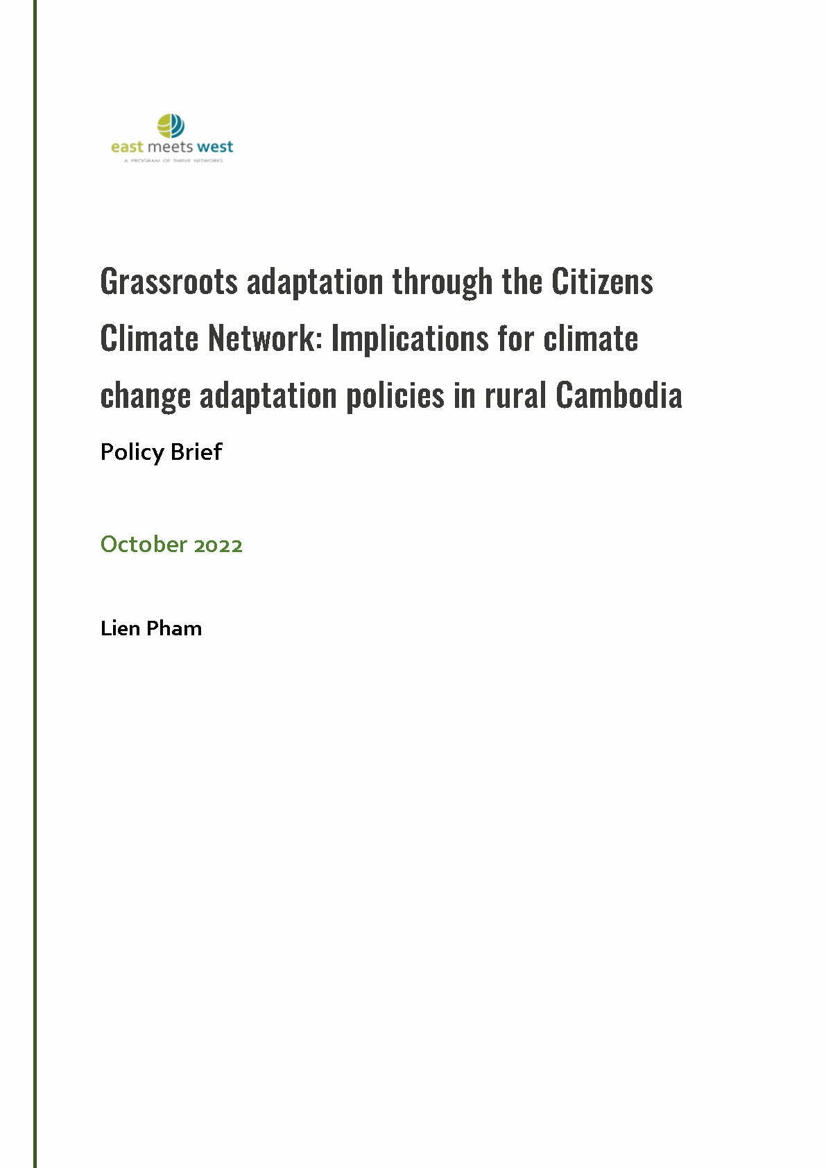 Grassroots adaptation through the Citizens Climate Network: Implications for climate change adaptation policies in rural Cambodia. Policy Brief